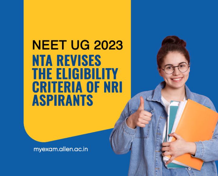 NEET UG 2023 NTA Revises The Eligibility Criteria Of NRI Aspirants