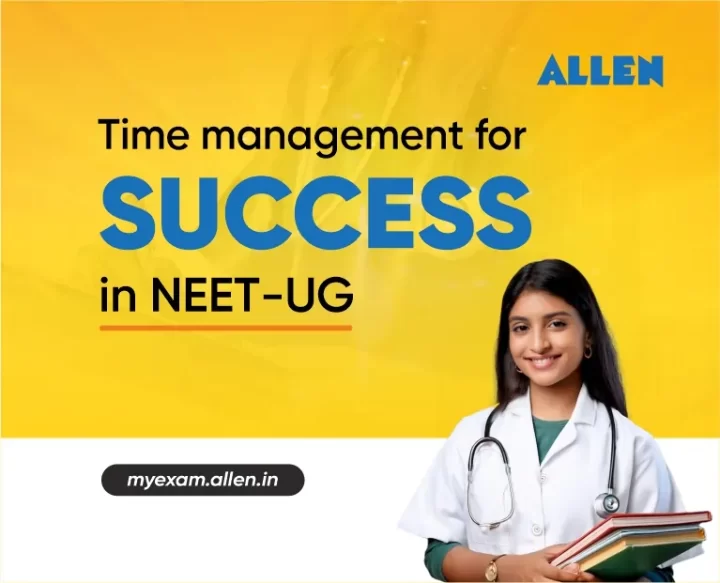 Time Management For Success In NEET UG My Exam EduBlog Of ALLEN