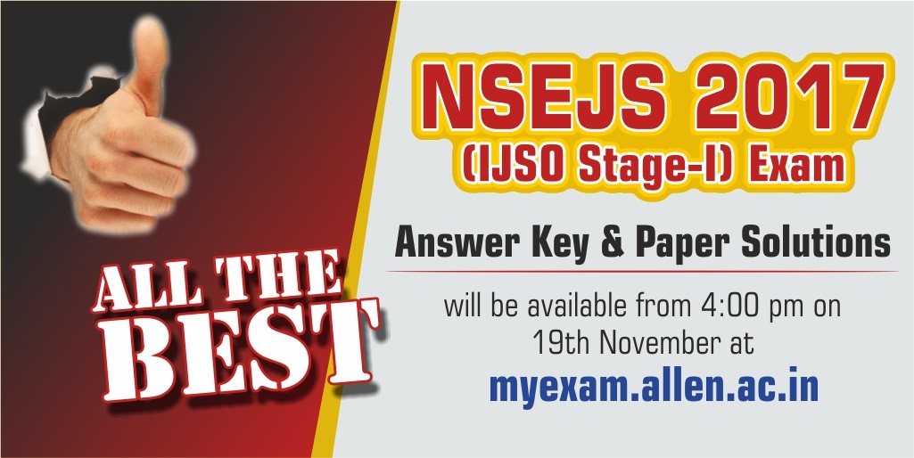 NSEJS 2017 (IJSO Stage-1) Answer Key & solution All the Best_ALLEN Slider