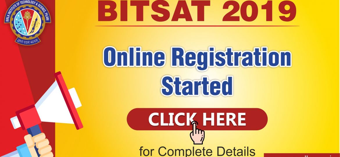 BITSAT 2019 Online Registration Started