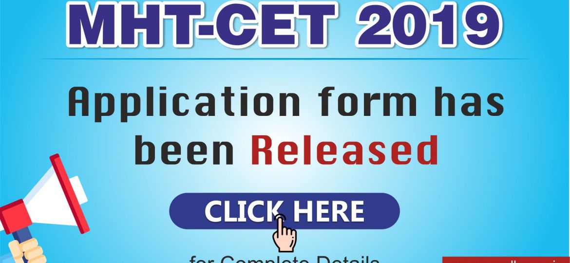 MHT CET 2019 application form released