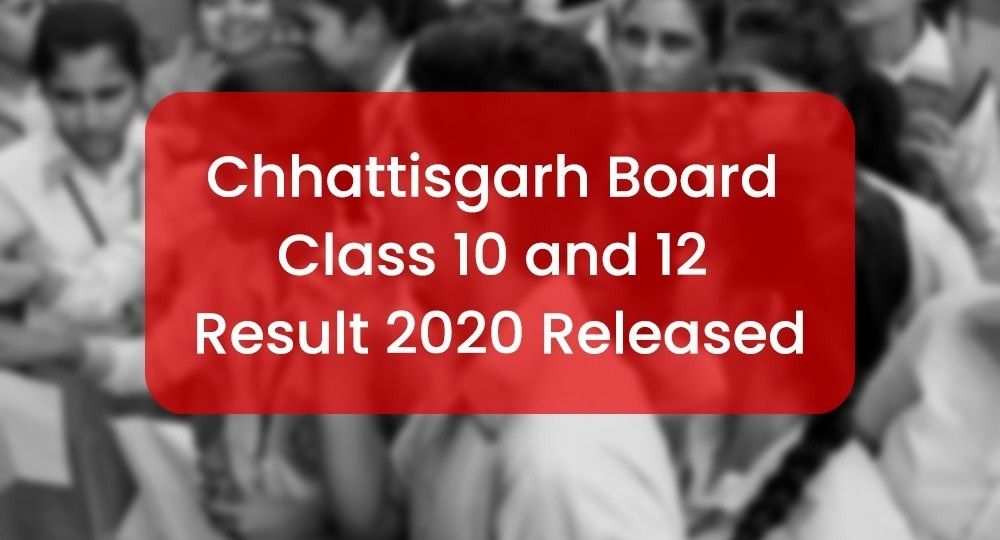 CGBSE Class 10 and 12 examination results