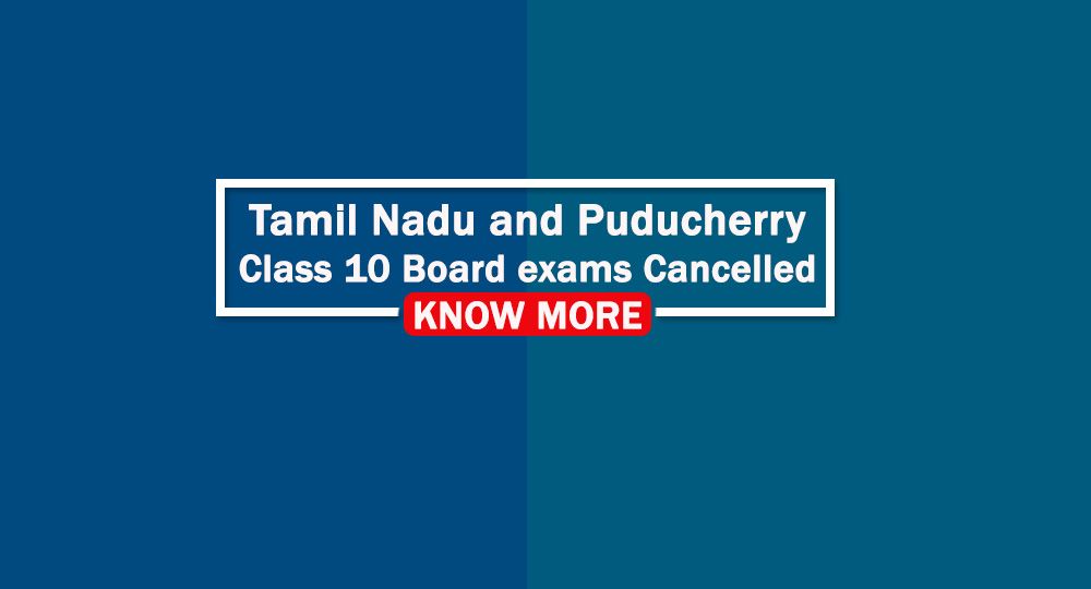Tamil Nadu and Puducherry Class 10 Board exams cancelled