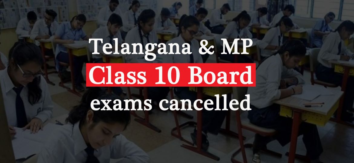 Telangana and Madhya Pradesh Class 10 Board exams