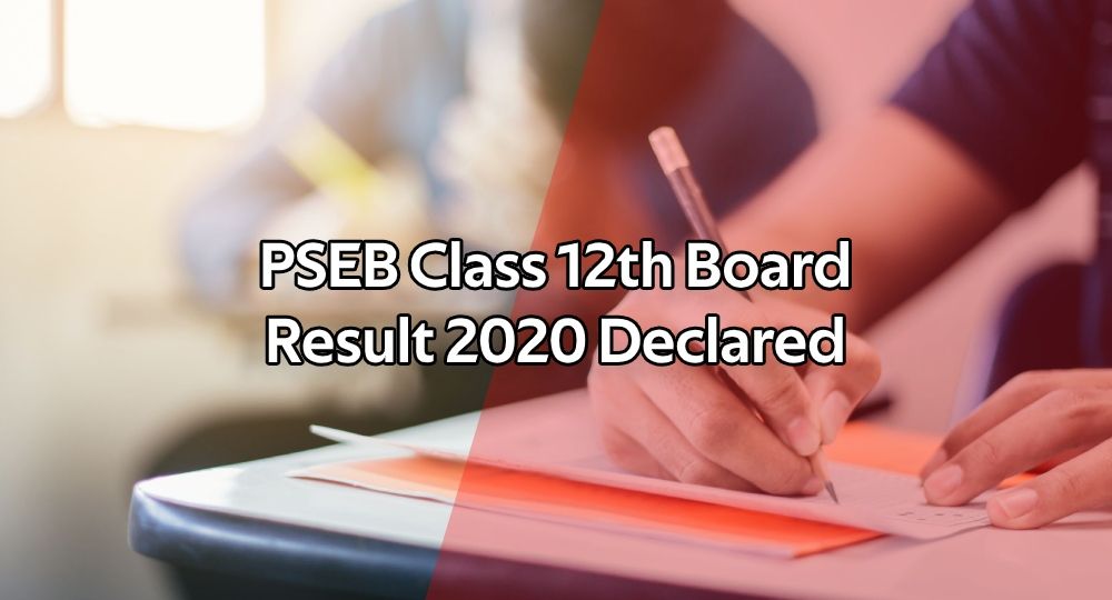 PSEB Class 12th Board Result 2020 Declared