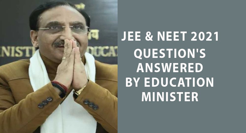 jee and neet questions answered by edu minister