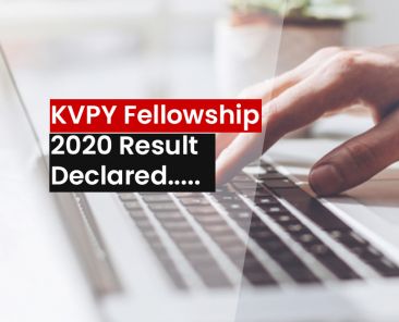 KVPY Fellowship 2020 Result Declared