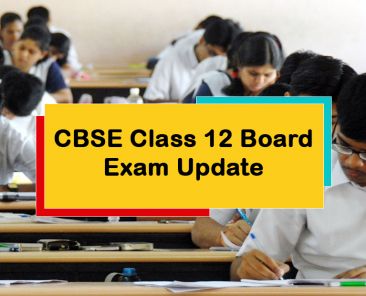 CBSE Class 12 Board Exam Update