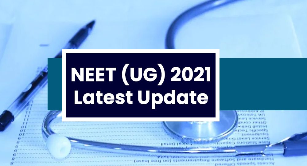neet 2021 latest update