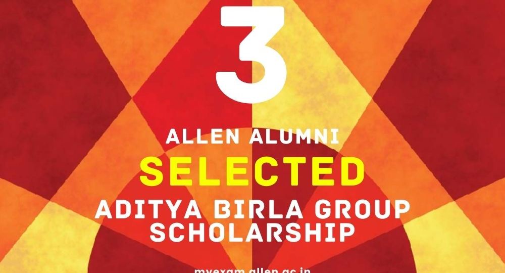 ALLEN Alumni selected for Aditya Birla Group Scholarship_01