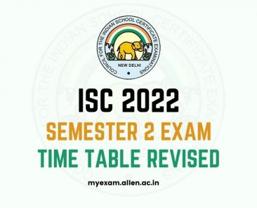 ALLEN - ISC 2022 Semester 2 Exam Time Table Revised