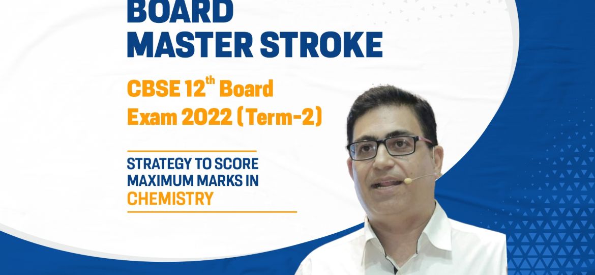 ALLEN Board Master Stroke Class 12th Board Exam 2022 (Term-2) Chemistry - Anoop Arora Sir