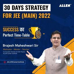 JEE Main 2022 Last 30 Days Strategy by Brajesh Maheshwari Sir