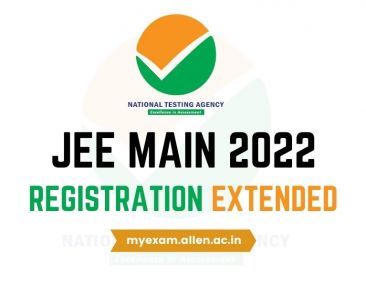 JEE MAIN 2022 Registration Extended