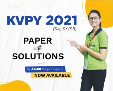 ALLEN - KVPY 2021 Paper with Solution