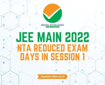 NTA reduced Exam days of JEE Main 2022 Session 1