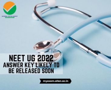 ALLEN - NEET UG 2022 Answer Key Likely to be Released Soon