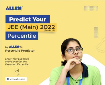 JEE Main 2022 Session-2 (July-Attempt) Predict Your Percentile