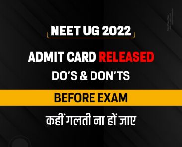 NEET-UG 2022 Admit Card Released, Do & Don't Before Exam