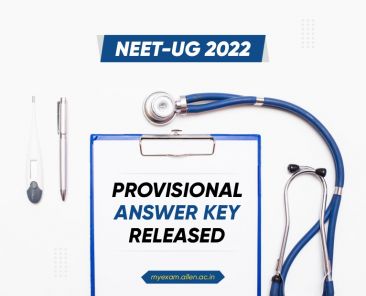 NEET-UG 2022 Provisional Answer Key Released