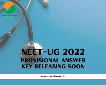 NEET-UG 2022 Provisional Answer Key Releasing Soon