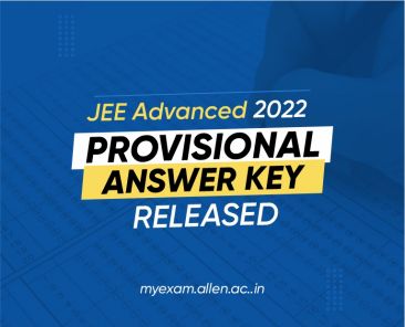 ALLEN JEE Advanced 2022 Provisional Answer Key Released