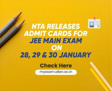 Admit Cards for JEE Main Exam on 28, 29. & 30 January