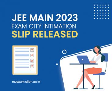 JEE Main 2023 Intimation Slip