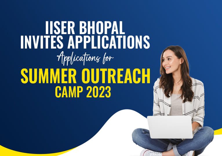 IISER Bhopal Summer Outreach Camp 2023