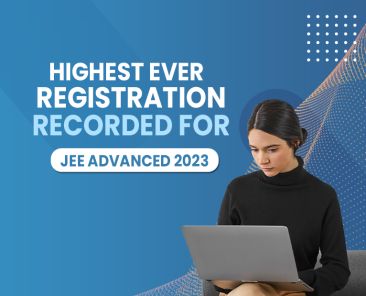 Highest Ever Registration for JEE Advanced 2023