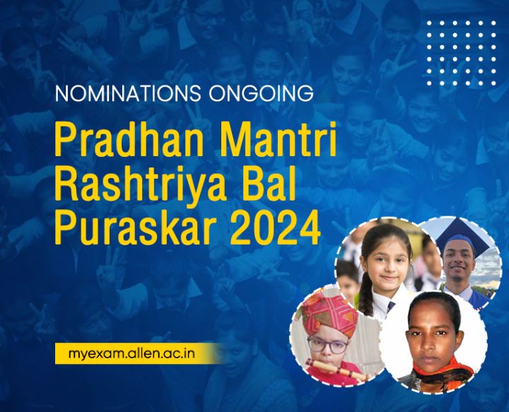 Nominations Ongoing For Pradhan Mantri Rashtriya Bal Puraskar Pmrbp