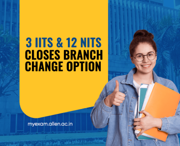 IITs & NITs Remove Branch Change Option