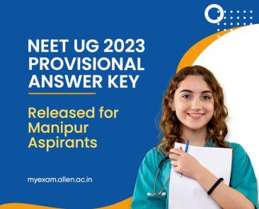 ALLEN NEET UG 2023 Provisional Answer Key released for Manipur aspirants