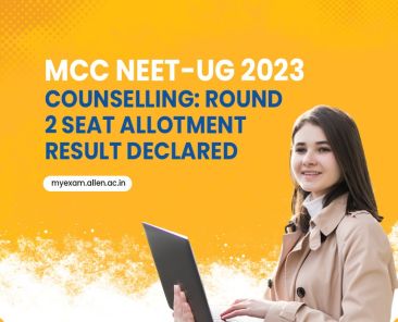 MyExam - MCC NEET UG 2023 Counselling Round 2 seat allotment result declared