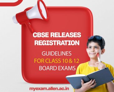 CBSE Releases Registration Guidelines for Class 10 & 12 Board Exams