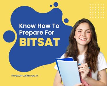 A Comprehensive Guide On How To Prepare For BITSAT