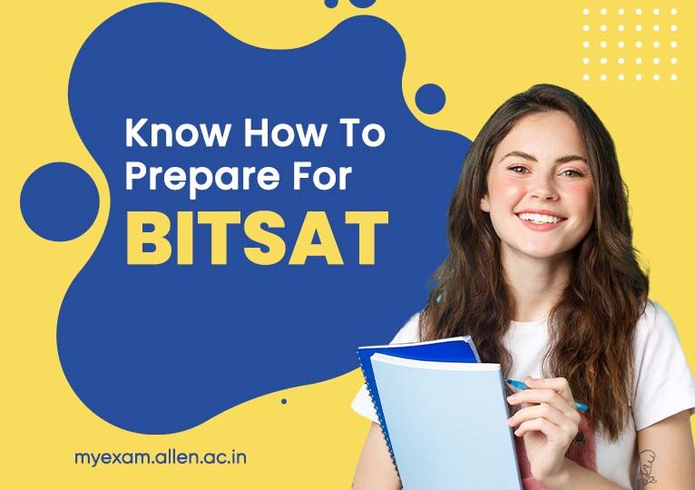 A Comprehensive Guide On How To Prepare For BITSAT