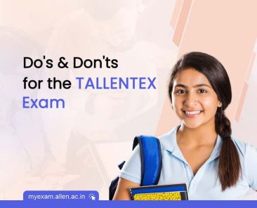 Do’s & Don’ts for TALLENTEX Exam 2024