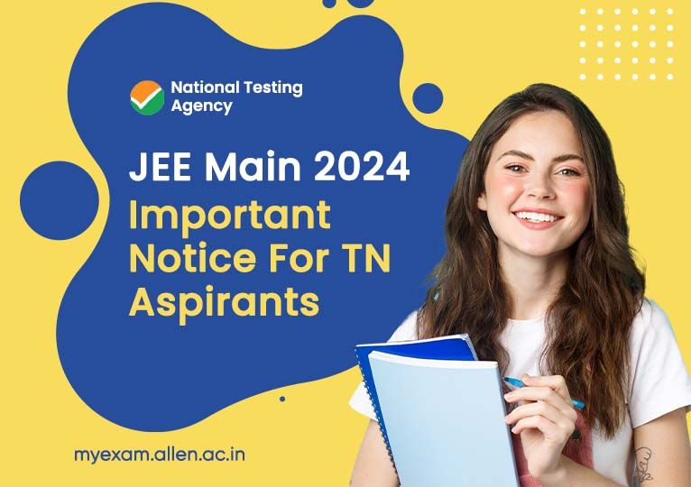 JEE Main 2024- Importance Notice For TN Aspirants