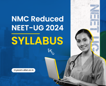 NMC Reduced NEET-UG 2024 Syllabus