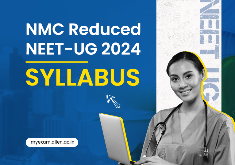 NMC Reduced NEET-UG 2024 Syllabus