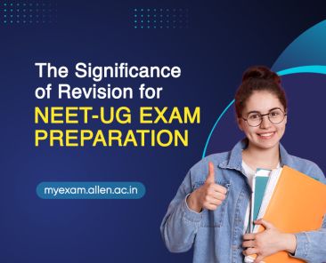 The Significance Of Revision in NEET UG Exam Preparation