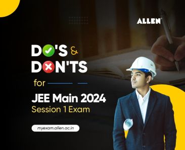 Do’s & Don’ts for JEE Main 2024