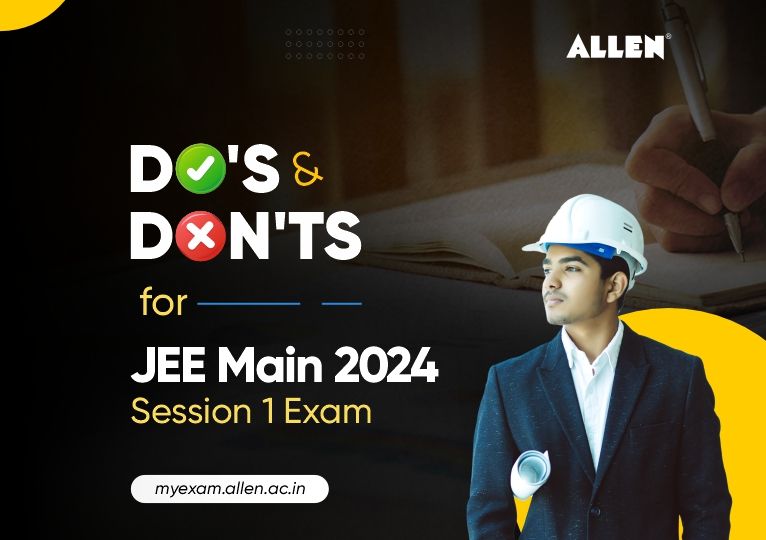 Do’s & Don’ts for JEE Main 2024