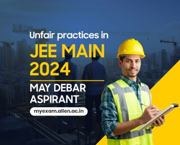 Unfair Practices in JEE Main 2024 Exam