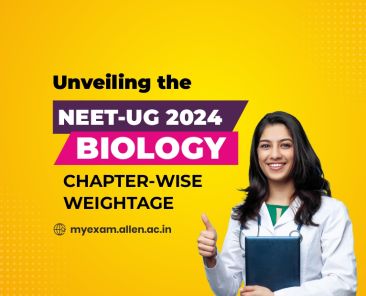 Unveiling the NEET UG 2024 Biology Chapter-Wise Weightage