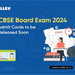 CBSE Board Exam 2024 Admit Cards to be Released Soon