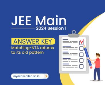 JEE Main 2024 - NTA Returns to its Previous Pattern of Matching Recorded Response with Answer Key