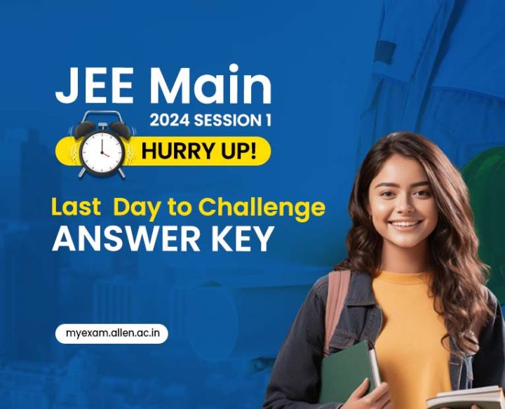 JEE Main 2024 Session 1 - Hurry Up! Last Day To Challenge Provisional ...