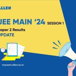 JEE Main 2024 Session 1 Paper 2 Result to be Announced Soon
